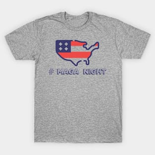 Maga night At white house T-Shirt